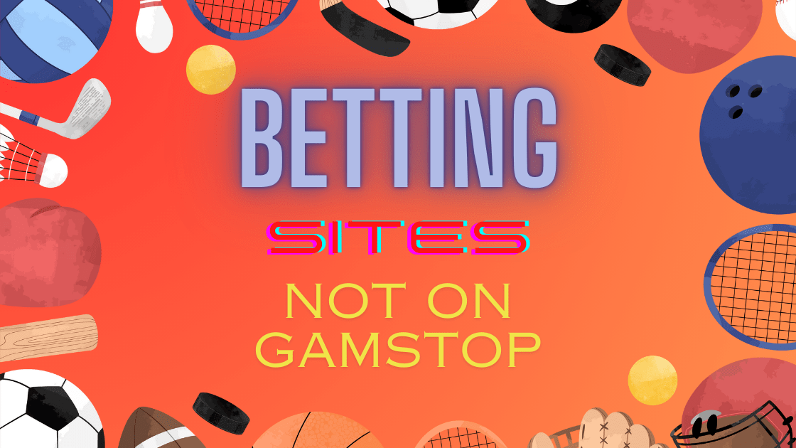 Exploring Betting Sites Not on GamStop
