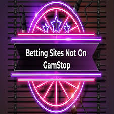 Exploring Betting Sites Not on GamStop
